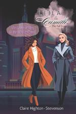 Leila & Camille: The Full Story