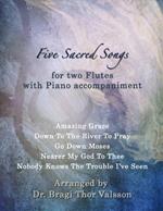 Five Sacred Songs for two Flutes with Piano accompaniment