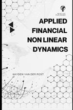 Applied Financial Non-Linear Dynamics and Catastrophe Theory: A Practical Approach with Real-World Scenarios: A Comprehensive Guide 2025