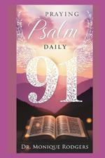 Praying Psalm 91 Daily