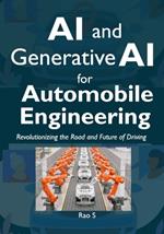 AI and Generative AI for Automobile Engineering: Revolutionizing the Road and Future of Driving