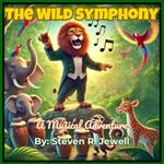 The Wild Symphony: A Musical Adventure