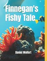 Finnegan's Fishy Tale