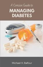 A Concise Guide to Managing Diabetes