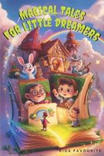 Magical Tales for Little Dreamers: kids story book