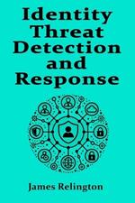 Identity Threat Detection and Response