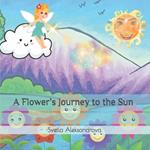 A Flower's Journey to the Sun