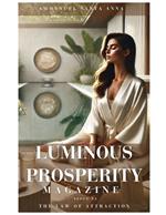 Luminous Prosperity Magazine #4: The Law of Attraction