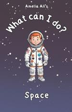 What can I do?: Space