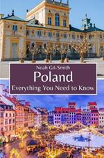 Poland: Everything You Need to Know