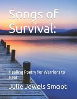 Songs of Survival: Healing Poetry for Warriors to Heal