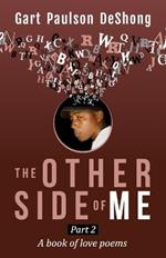 The Other Side Of Me: Part 2