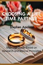 Choosing a Lifetime Partner: Marriage Guide Based on Research and Biblical Principles