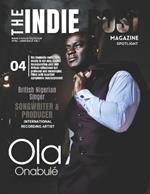 The Indie Post Magazine Ola Onabul? April 1, 2024 Issue Vol 1