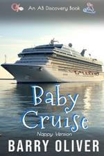 Baby Cruise (Nappy Version): An ABDL Fantasy novel