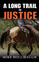 A Long Trail to Justice