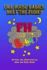 Fire House Babies: Meet the Zodies