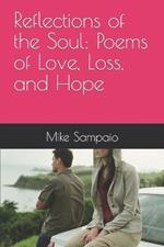 Reflections of the Soul: Poems of Love, Loss, and Hope