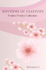 Rhythms Of Festivity: Festive Poetry Collection