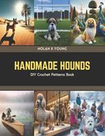 Handmade Hounds: DIY Crochet Patterns Book