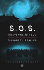 S.O.S: The Chosen Trilogy: An Epic Biblically-Inspired Dystopian Series