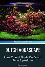 Dutch Aquascape: How To And Guide On Dutch Style Aquariums