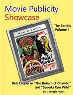 Movie Publicity Showcase - The Serials Volume 1: Bela Lugosi in 