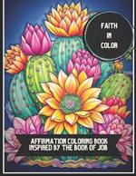 Faith in Color: Affirmation Coloring Book Inspired by the Book of Job