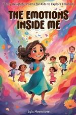The Emotions Inside Me: Thirty Delightful Poems for Kids to Explore Emotions, poetry for kids