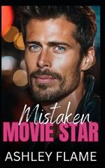 Mistaken Movie Star: A Mistaken Identity Single Dad Romance