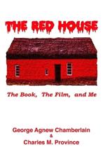 The Red House: The Book -- The Film -- & Me