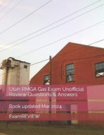 Utah RMGA Gas Exam Unofficial Review Questions & Answers