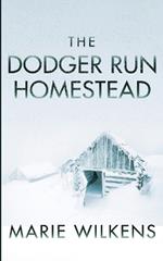 The Dodger Run Homestead