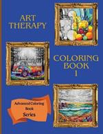 Art Therapy Coloring Book 1: Advanced Coloring Book Series