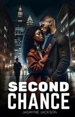 Second Chance: African American Urban Romance