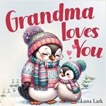 Grandma Loves You: Bedtime Book for Children, Nursery Rhymes