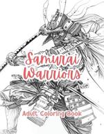 Samurai Warriors Adult Coloring Book Grayscale Images By TaylorStonelyArt: Volume I