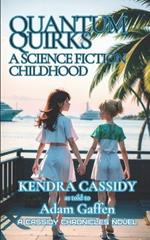 Quantum Quirks: A Science Fiction Childhood