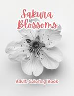Sakura Blossoms Adult Coloring Book Grayscale Images By TaylorStonelyArt: Volume I