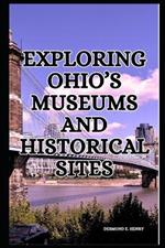 Exploring Ohio's Museums and Historical Sites