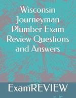 Wisconsin Journeyman Plumber Exam Review Questions and Answers