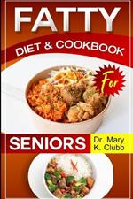 Fatty Liver Diet and Cookbook for Senior: Reclaim Your Health: Delicious Recipes and Simple Strategies for Managing Fatty Liver Disease(weekly meal plan for Breakfast, lunch, Dinner and Snack)