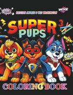 Super Pups: Coloring Book