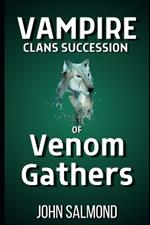 Vampire Clans Succession of Venom Gathers