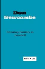 Don Newcombe: Breaking Barriers in Baseball