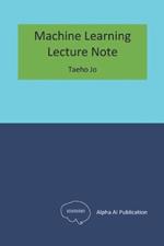 Machine Learning: Lecture Note