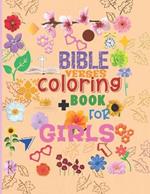 Bible Verses Coloring Book for Girls: 50 Pages of Biblical Scriptures Containing Applicable daily life lessons for the younger and older Girls.: Bible Phrases