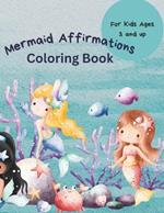 Mermaid Affirmations: Coloring Book for ages 3 and up