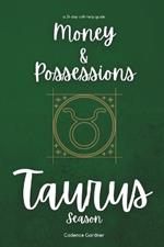 Taurus: Money and Possessions: A 31-Day Self-Help Guide