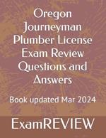 Oregon Journeyman Plumber License Exam Review Questions and Answers